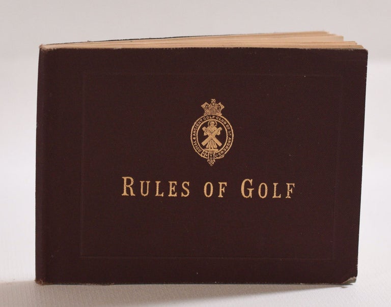 Item #9746 Rules of Golf as Approved by the Royal and Ancient Golf Club of St Andrews adopted 29th September 1891. The Royal, Ancient Golf Club of St Andrews.