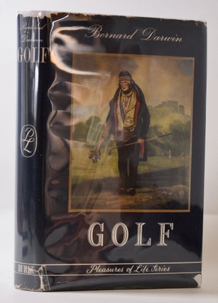 Item #9775 Golf: Pleasures of Life Series. Bernard Darwin