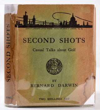 Item #9776 Second Shots. Bernard Darwin