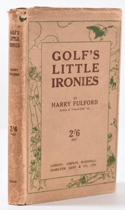 Item #9780 Golfs Little Ironies. Harry Fulford