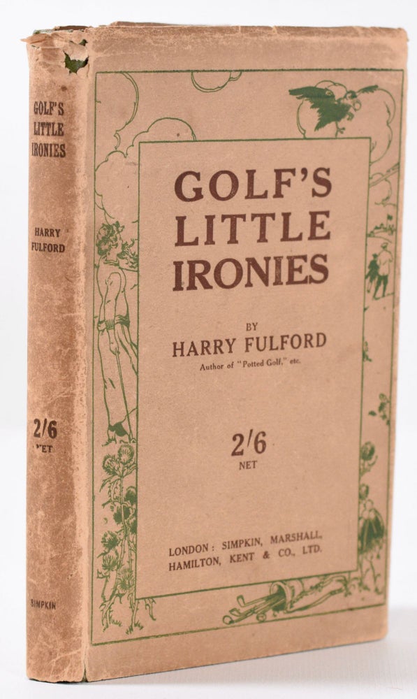 Item #9780 Golfs Little Ironies. Harry Fulford.