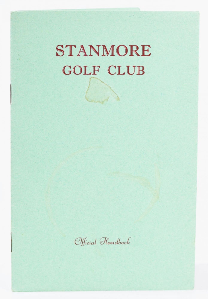 Item #9847 Stanmore Golf Club, Official Handbook. Robert H. K. Browning.