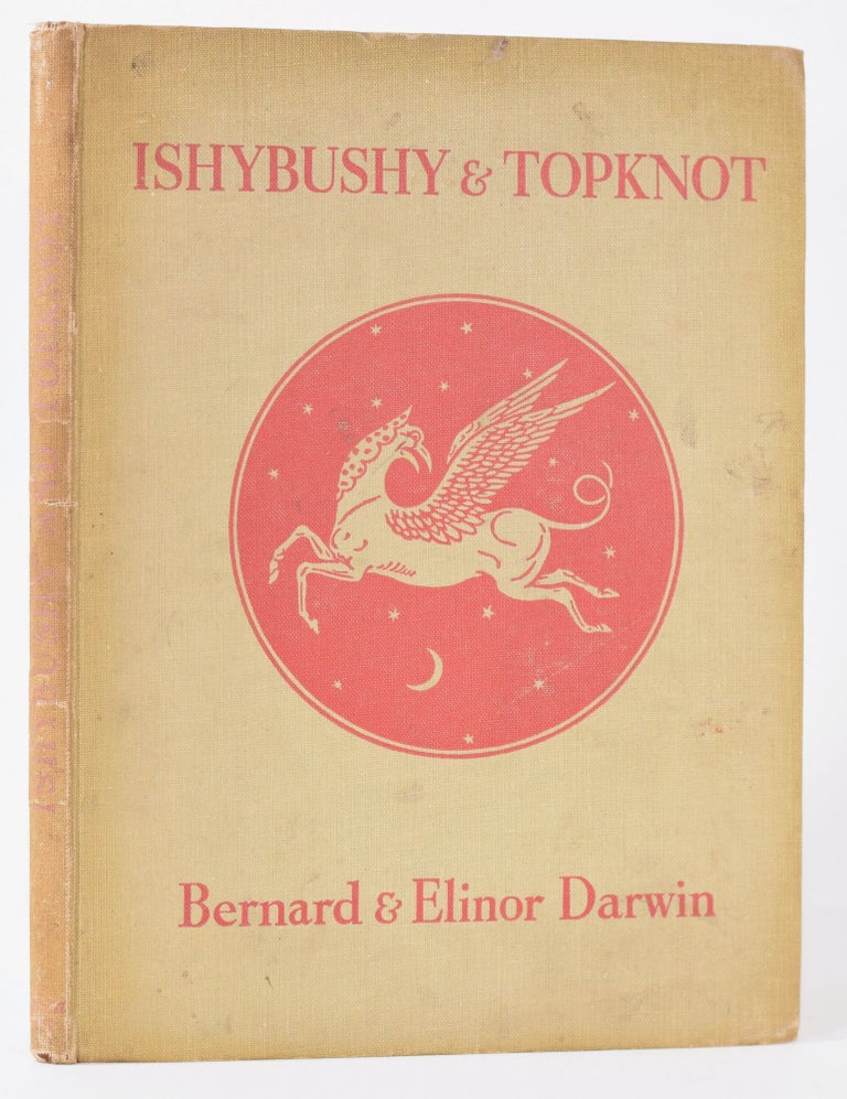 Item #9850 IshyBushy & Topknot. Bernard Darwin, Elinor Darwin.