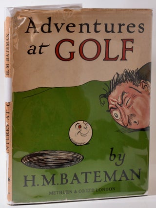 Item #9862 Adventures at Golf. H. M. Bateman