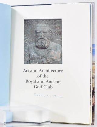 Art and Architecture of the Royal and Ancient Golf Club.