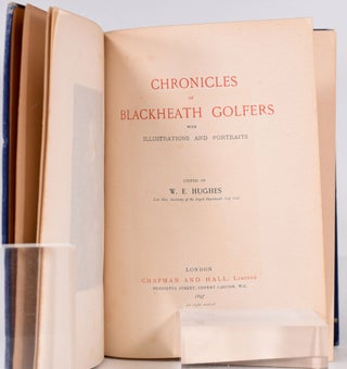 Chronicles of Blackheath Golfers, with illustrations and portraits.