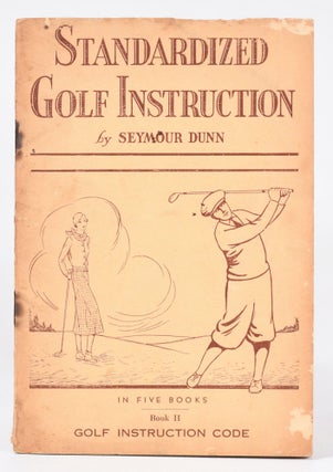 Item #9889 Standardized Golf Instruction Book 2-Golf Instruction Code. Seymour Dunn
