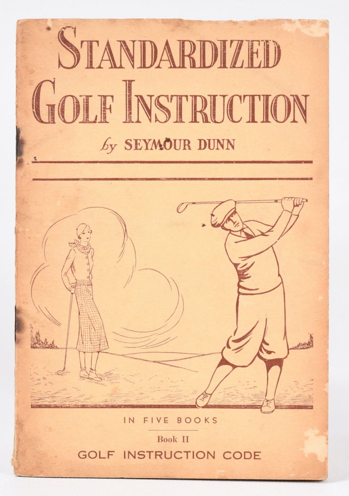 Item #9889 Standardized Golf Instruction Book 2-Golf Instruction Code. Seymour Dunn.