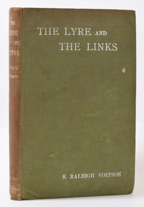 Item #9892 The Lyre and the Links. Raleigh S. Simpson