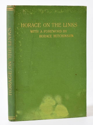 Item #9893 Horace on the Links. C J. B., P S. W., C J. Billson, P S. Ward