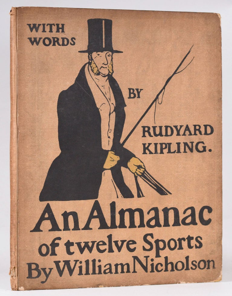 Item #9908 An Almanac of twelve Sports. William with Nicholson, Rudyard Kipling.