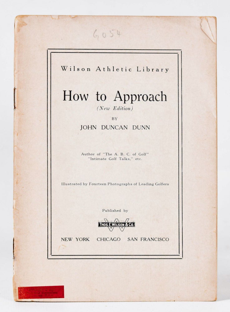 Item #9912 How to Approach. John Duncan Dunn.