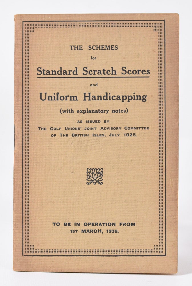 Item #9921 Schemes for Standard Scratch Scores and Uniform Handicapping. Golf Unions/ British Golf Union/ International Golf Union.