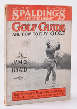 Item #9937 Golf Guide and How to Play Golf. James Braid