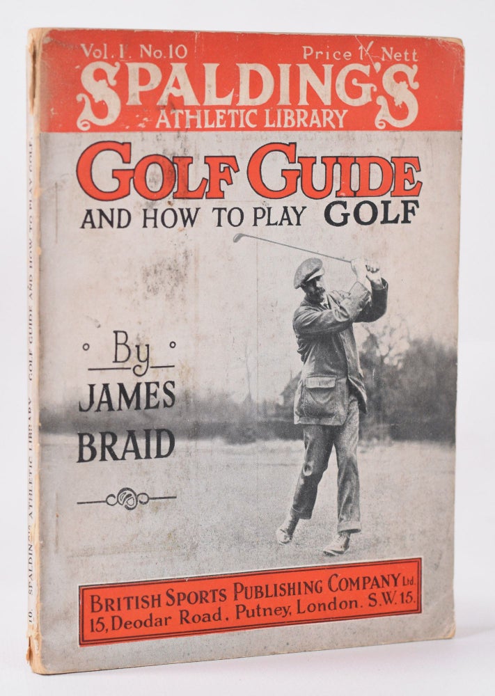 Item #9937 Golf Guide and How to Play Golf. James Braid.