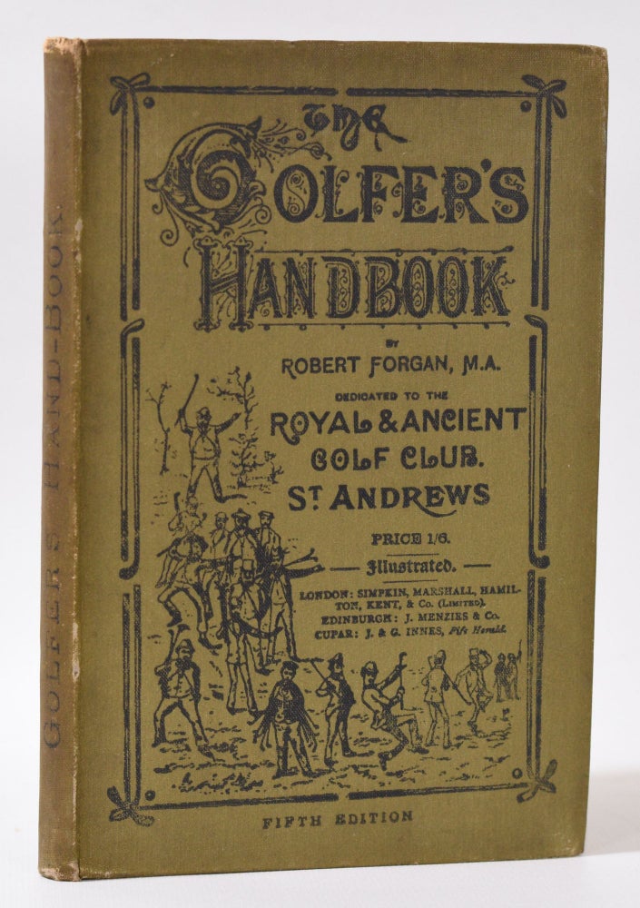 Item #9941 The Golfer's Handbook. Robert Forgan.