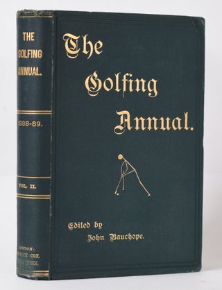 Item #9949 The Golfing Annual II Vol. 2 1888/9. C. Robertson Bauchope