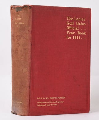 Item #9973 The Ladies Golf Union Official Year Book Volume 17. Issette Pearson