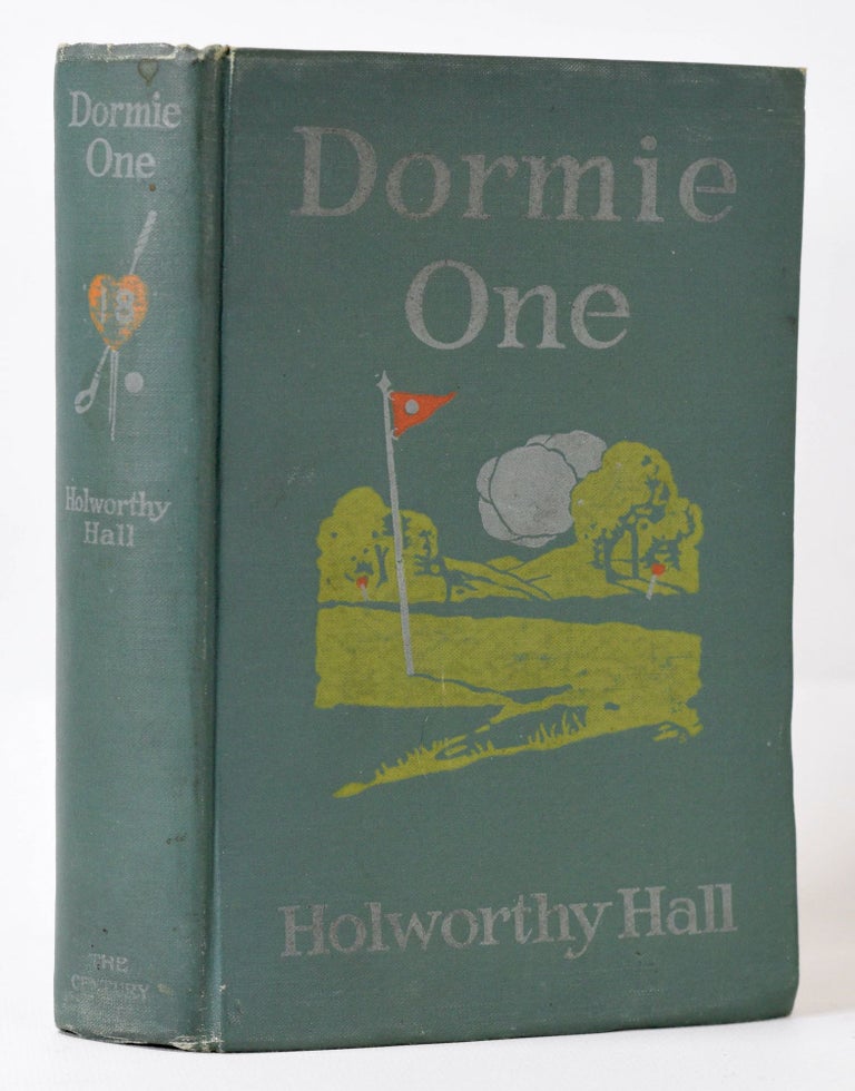 Item #9980 Dormie One, and Other Golf Stories. Holworthy Hall, pseud for Harold E. Porter.