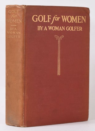 Item #9982 Golf for Women. A Woman Golfer, Mabel S. Hoskins