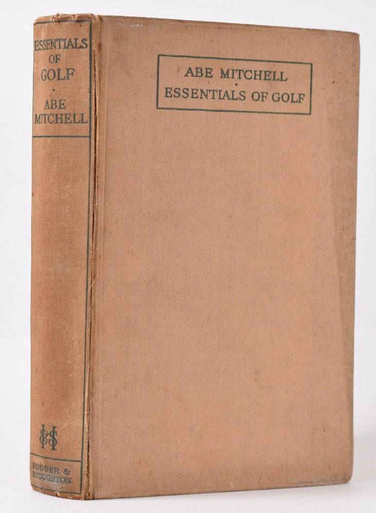 Item #9990 Essentials of Golf. Abe Mitchell.