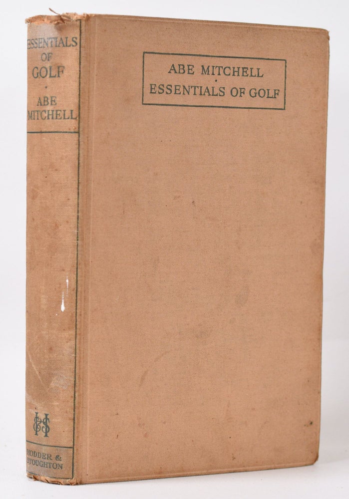 Item #9991 Essentials of Golf. Abe Mitchell.