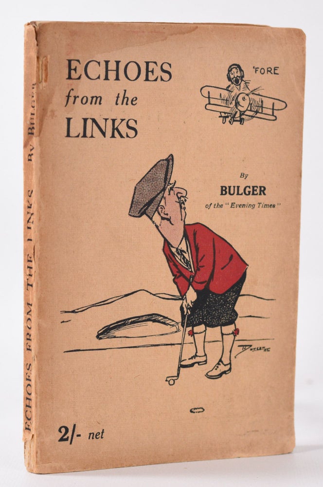Item #9999 Echoes on the Links. Bulger.